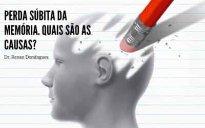 Perda súbita da memória. Quais são as causas?
